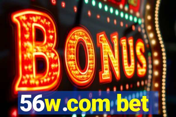 56w.com bet